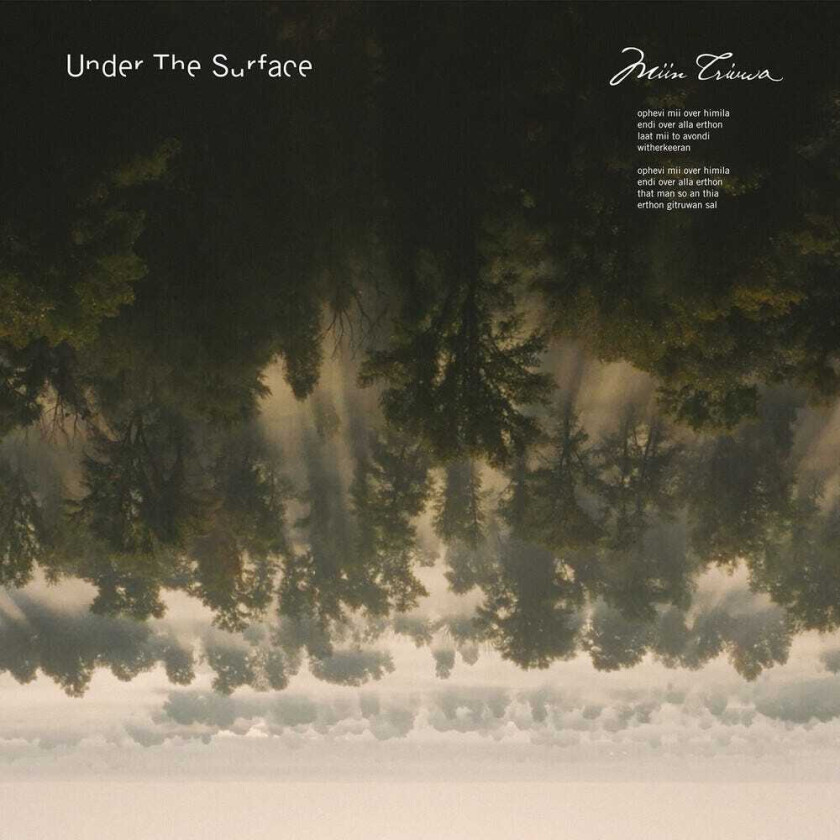 Under The Surface Miin Triuwa CD