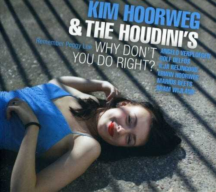 Kim Hoorweg Why Don't You Do Right CD