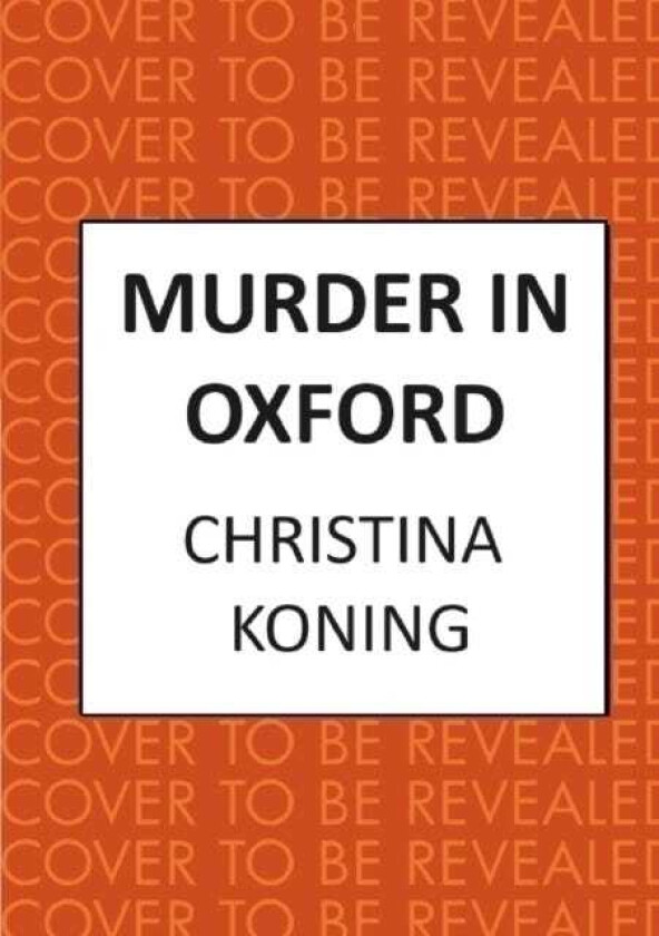 Murder in Oxford The thrilling wartime mystery series