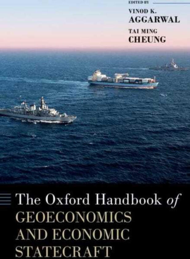 The Oxford Handbook of Geoeconomics and Economic Statecraft