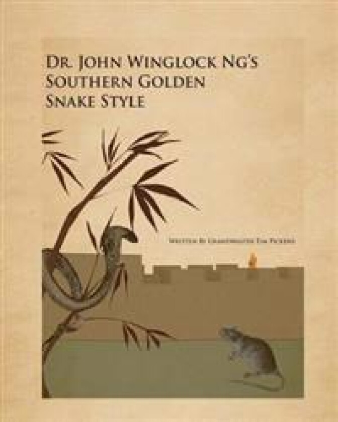 Dr. John winglock Ng's Southern Golden Snake Style