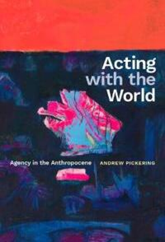 Acting with the World
