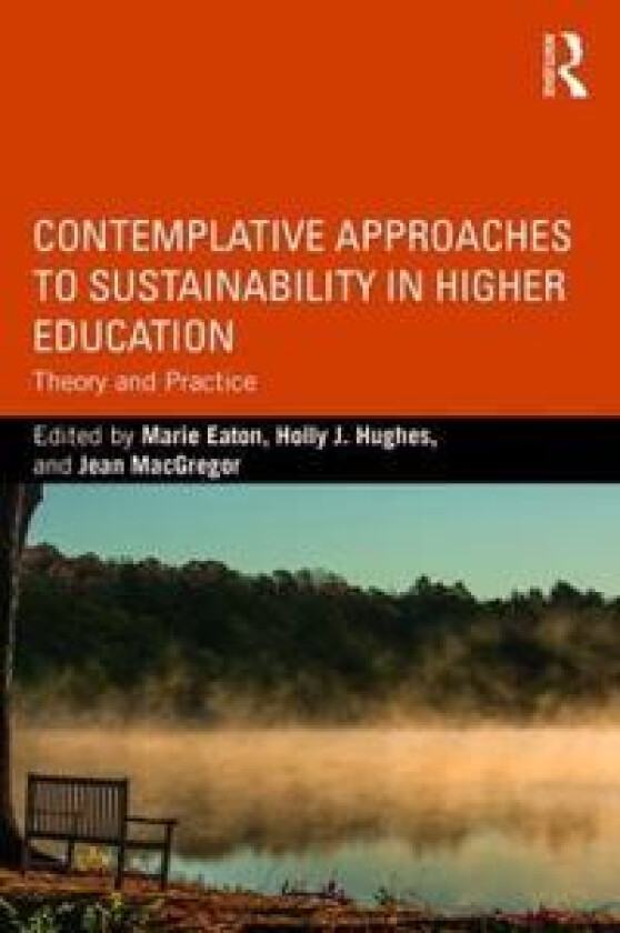 Contemplative Approaches to Sustainability in Higher Education