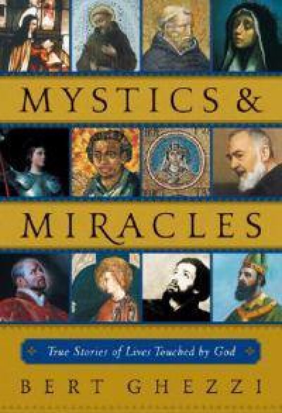 Mystics and Miracles