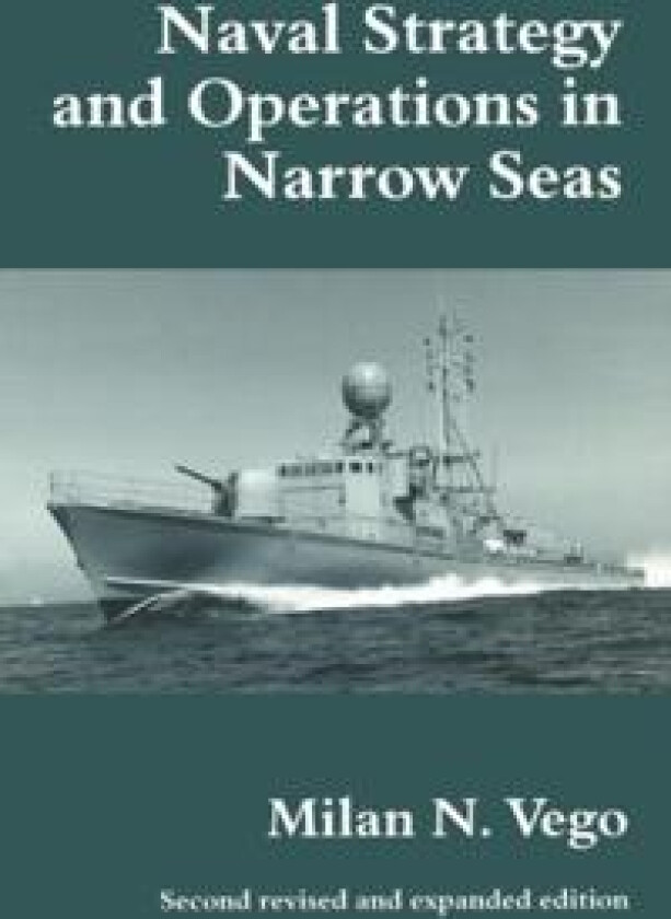 Naval Strategy and Operations in Narrow Seas
