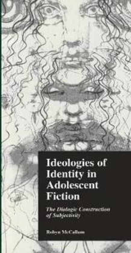 Ideologies of Identity in Adolescent Fiction