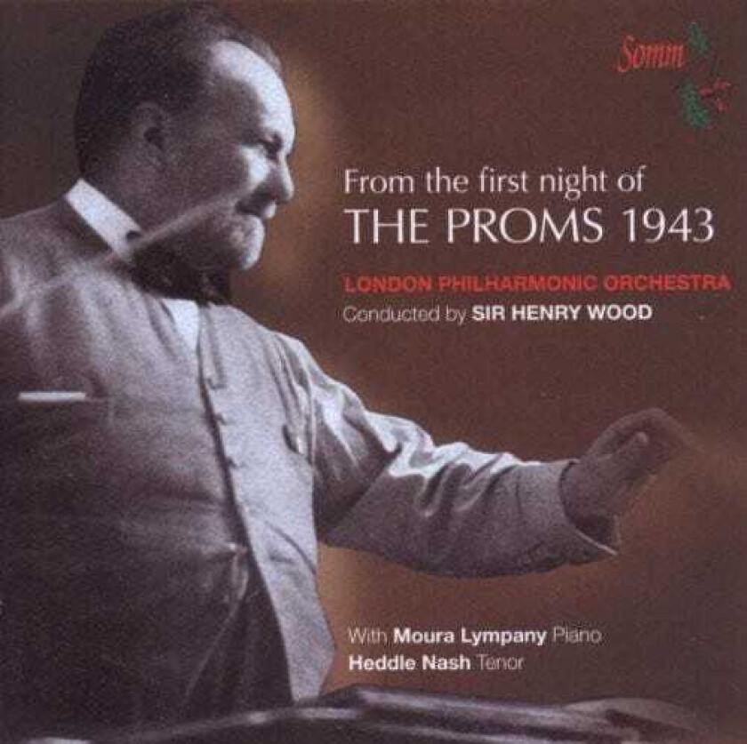 Henry J. Wood, Heddle Nash, MOURA LYMPANY, Lamar Stringfield, SPOKEN WORD, Thomas Arne First Night Of The Proms 1943 CD