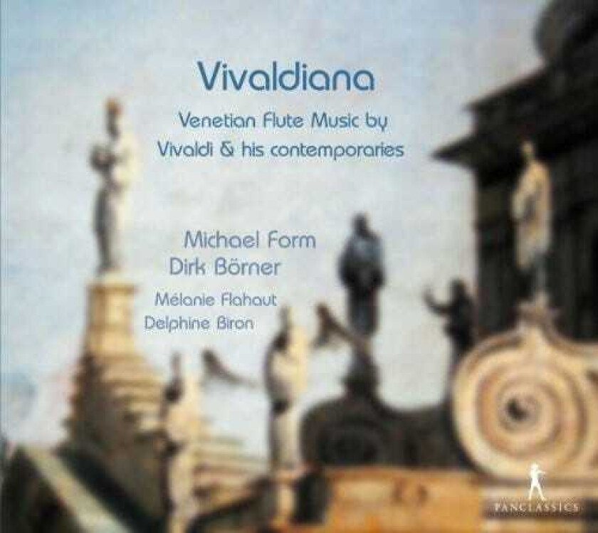 Michael Form, Delphine Biron, Dirk B Rner, Dirk Börner, M Lanie Flahaut, Mélanie Flahaut, Benedetto Marcello, Francesco Maria Veracini, Ignazio Sieber Vivaldianavenetian Flute Musi CD