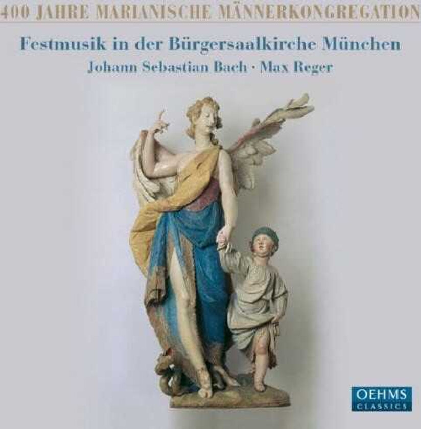 Munich B Rgersaalkirche Chorus, Munich Bürgersaalkirche Chorus, Katja Stuber, Markus Wolf, Michael Hartmann, Robert Sellier, Valer Barnasabadus 400 Years Of Marian Mens Congregation: Festival CD