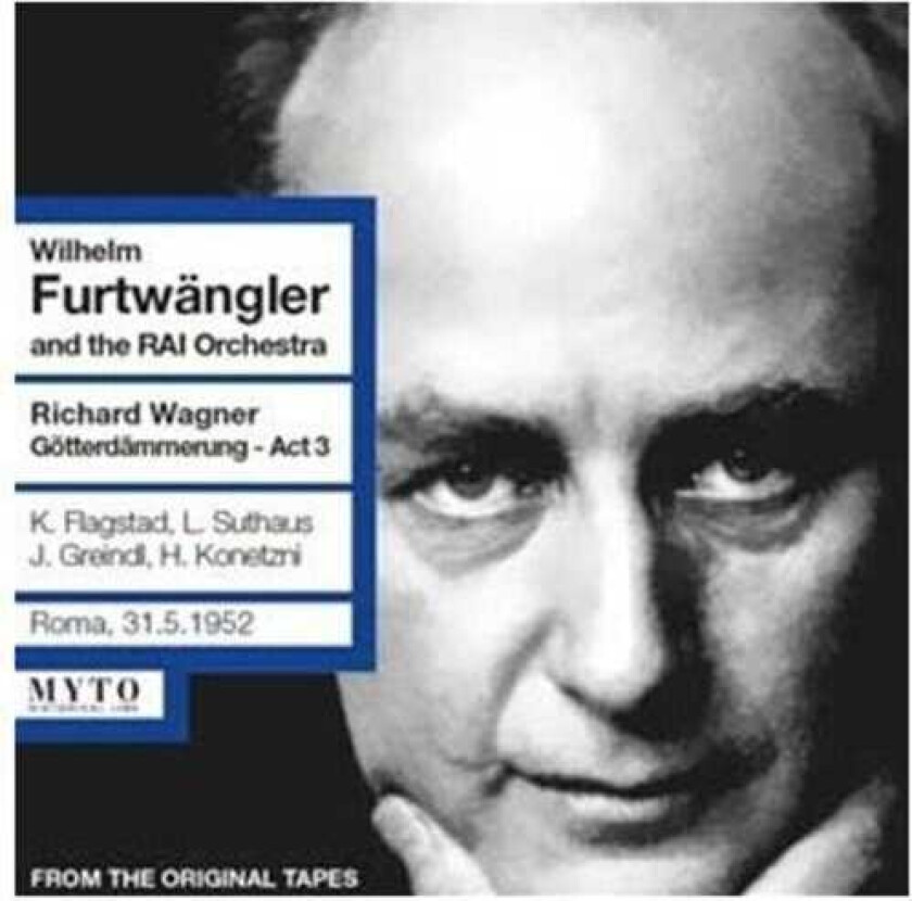 Coro Di Voci Bianche Di Roma Della Rai, Elisabeth Lindermeier, Hilde Konetzni, Josef Greindl, Josef Hermann, Julia Moor, Kirsten Flagstad, Ludwig Suthaus, Ruth Michaelis Gotterdammerung Act 3 CD