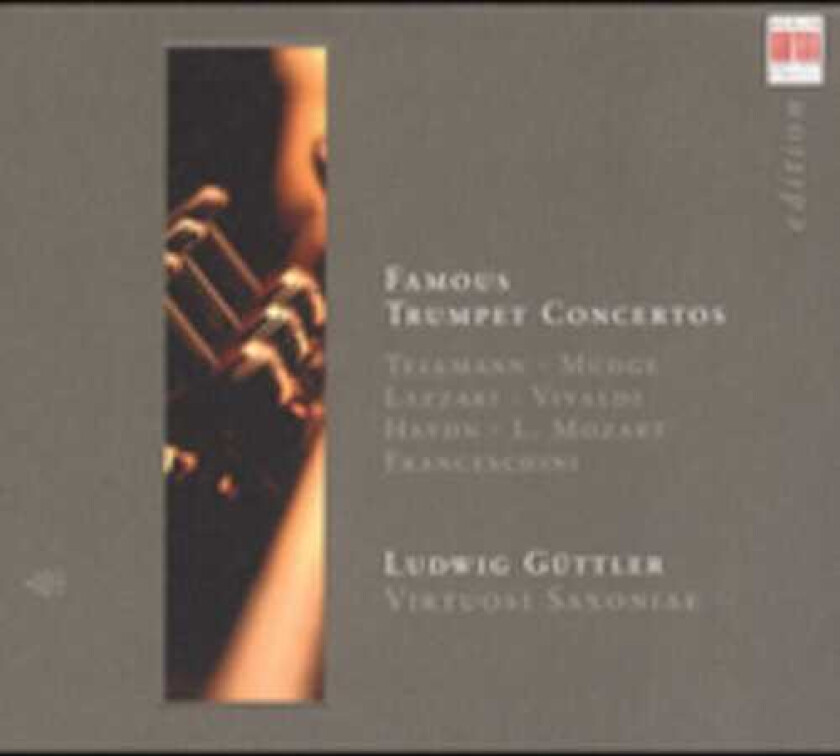 Friedrich Kircheis, Friedemann Jahnig, Joachim Bischof, Ludwig G Ttler, Ludwig Güttler, Mathias Schmutzler, Michael Eckoldt, Roland Straumer, Petronio Franceschini Famous Trumpet Concertos CD