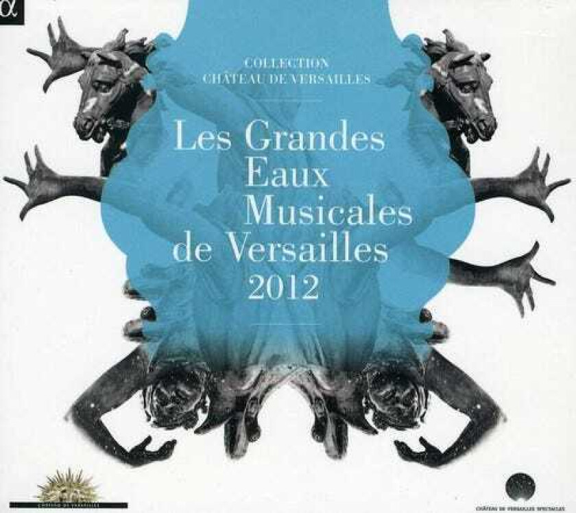 Diverse Artister, Arnaud Richard, Eug Nie Warnier, Eugénie Warnier, French Anonymous, Etienne Moulinié, Michel Corrette Grandes Eaux Musicales De Versailles CD