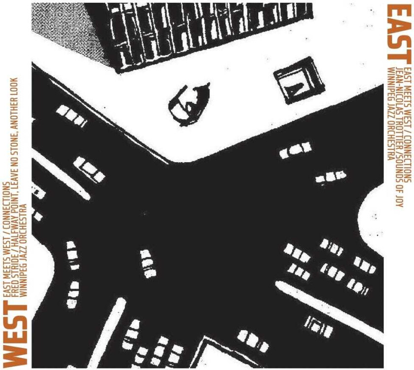 Winnipeg Jazz Orchestra East Meets West: Connections CD