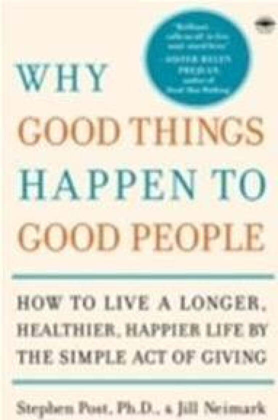 Why Good Things Happen to Good People