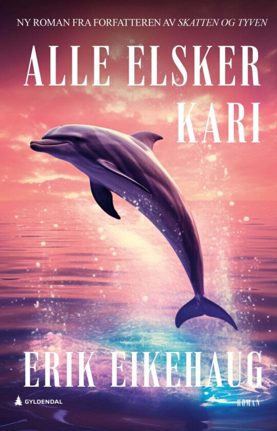 Alle elsker Kari av Erik Eikehaug - Personlig Signert