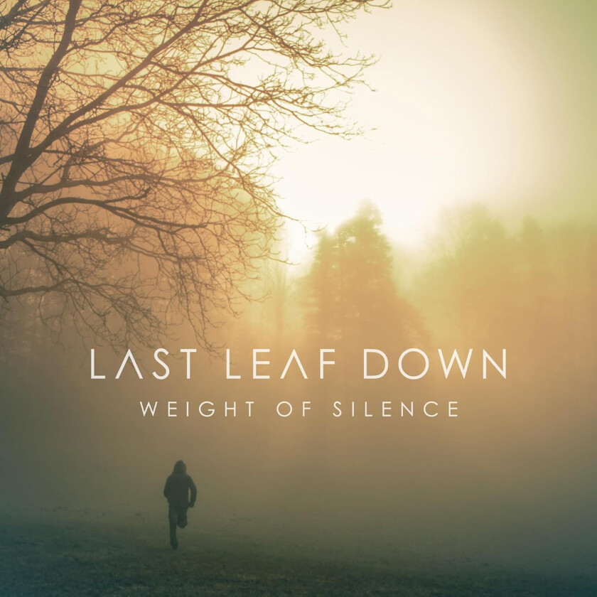 Last Leaf Down Weight Of Silence CD