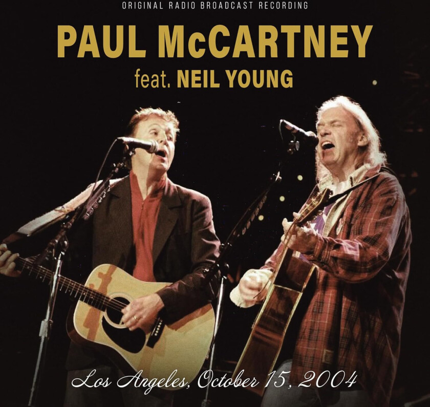 Paul McCartney, Neil Young Los Angeles, October 15, 2004 CD