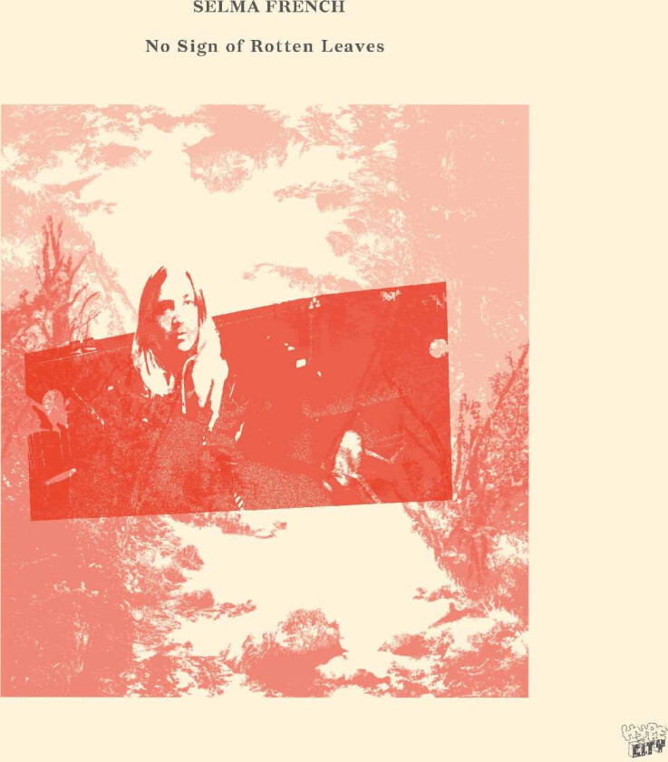 Selma French No Sign Of Rotten Leaves CD