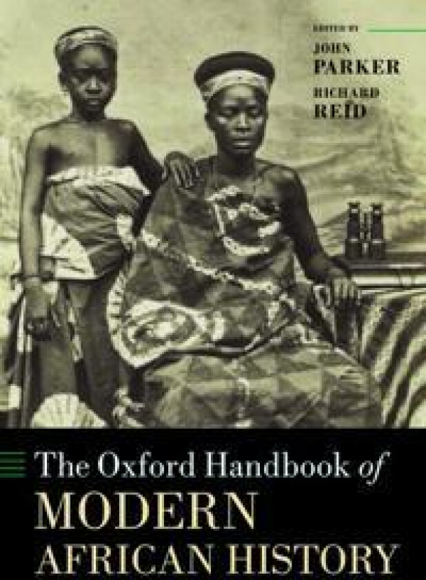 The Oxford Handbook of Modern African History