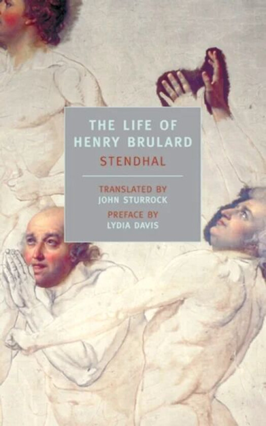 The Life Of Henry Brulard av Stendhal