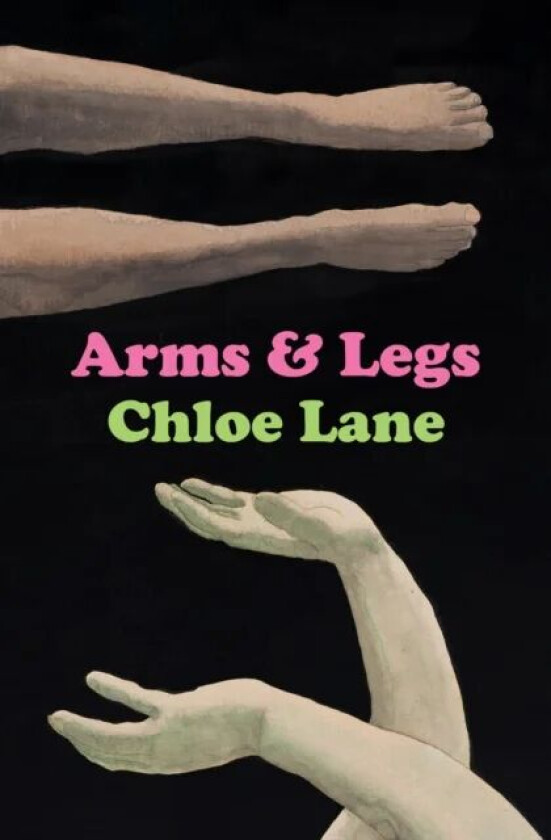 Arms & Legs av Chloe Lane