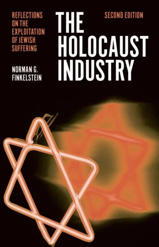 The Holocaust Industry av Norman G Finkelstein
