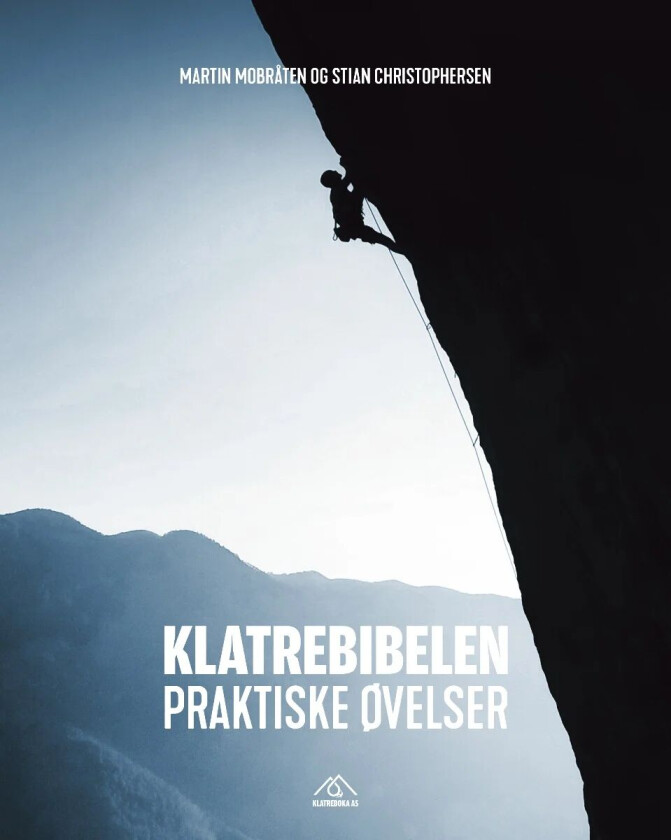 Klatrebibelen - praktiske øvelser av Martin Mobraten