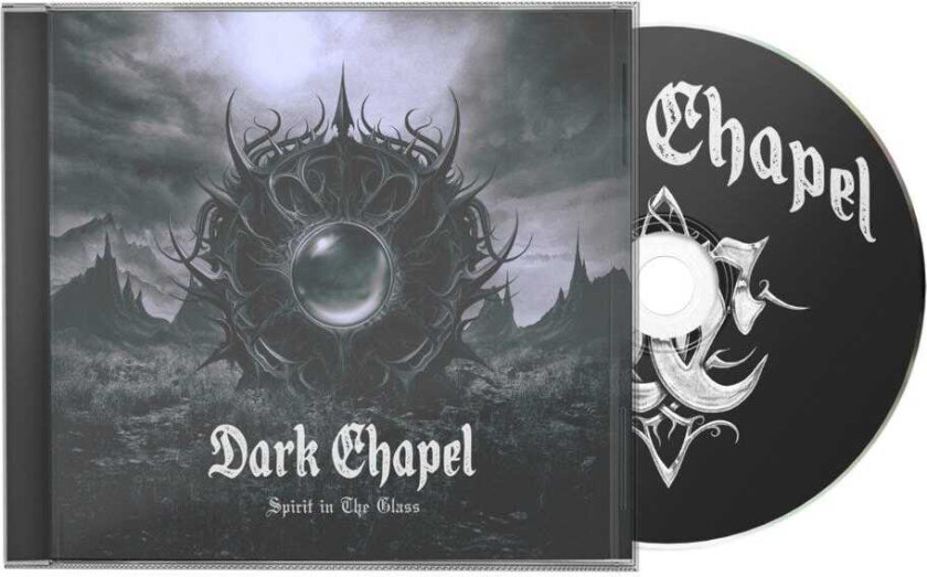 Dark Chapel Spirit in The Glass CD