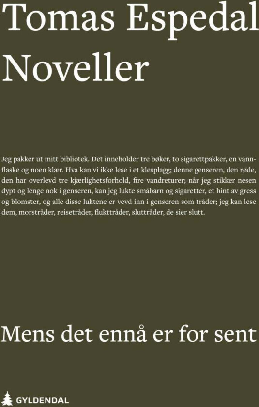 Mens det ennå er for sent av Tomas Espedal