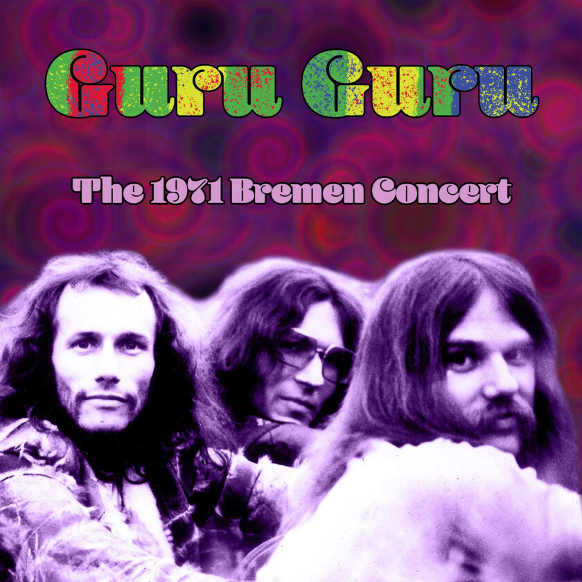 Guru Guru The 1971 Bremen Concert CD