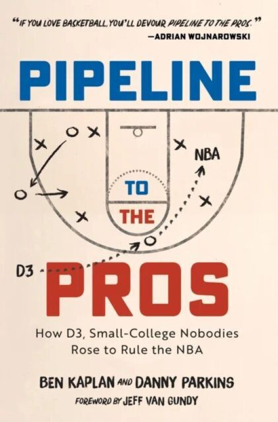 Pipeline to the Pros av Ben Kaplan, Danny Parkins