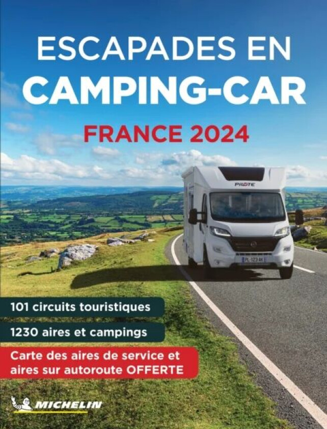 Escapades en Camping-car France Michelin 2024 - Michelin Camping Guides av Michelin