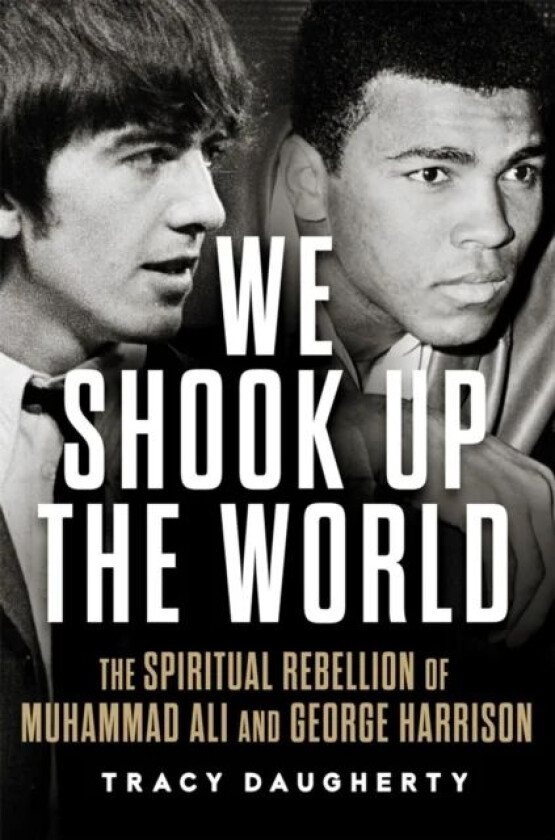 We Shook Up the World av Tracy Daugherty