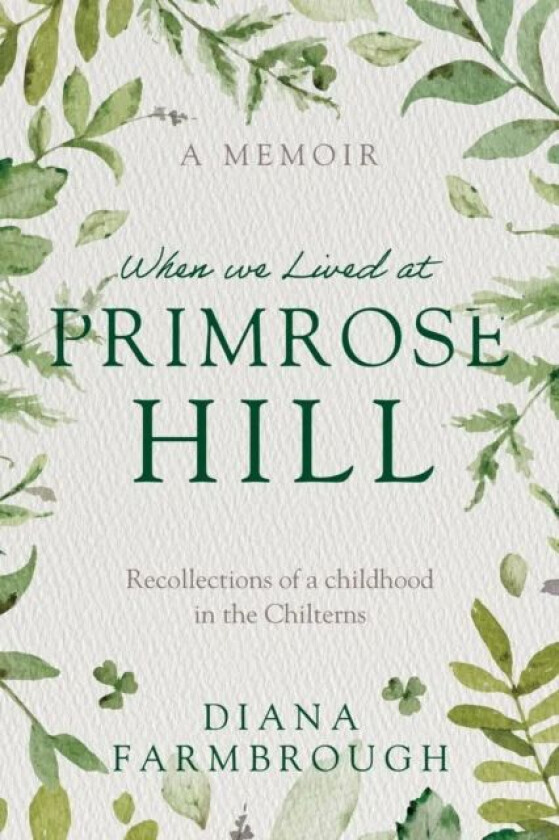 When we Lived at Primrose Hill av Diana Farmbrough