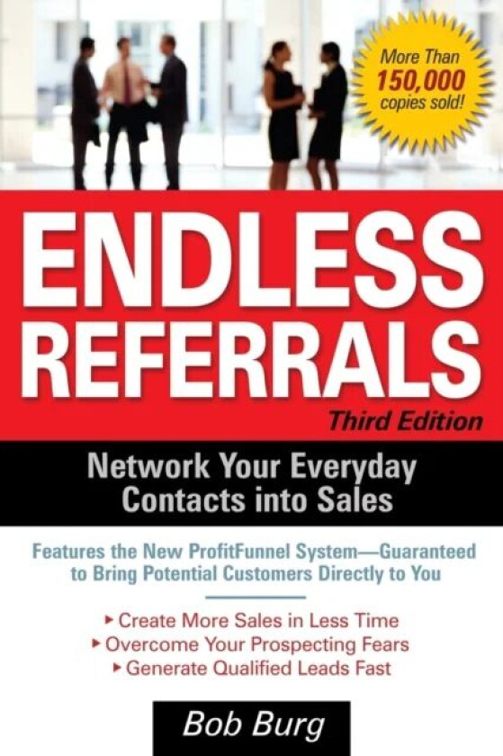 Endless Referrals, Third Edition av Bob Burg