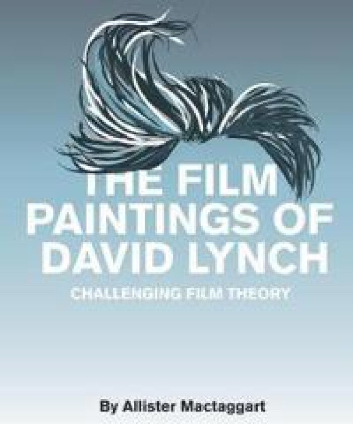 The Film Paintings of David Lynch