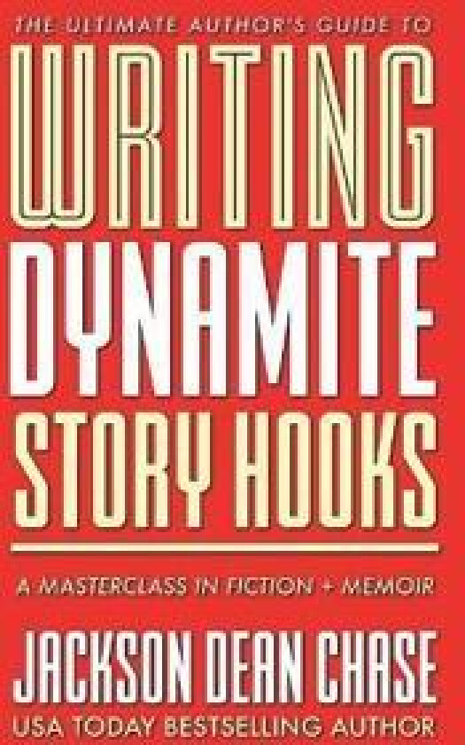 Writing Dynamite Story Hooks