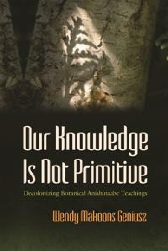 Our Knowledge Is Not Primitive
