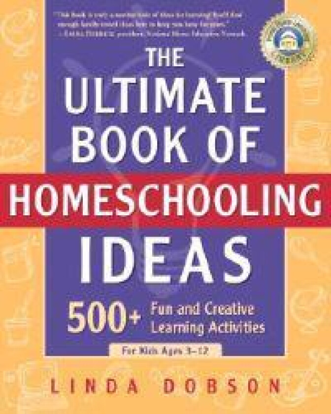 The Ultimate Book of Homeschooling Ideas