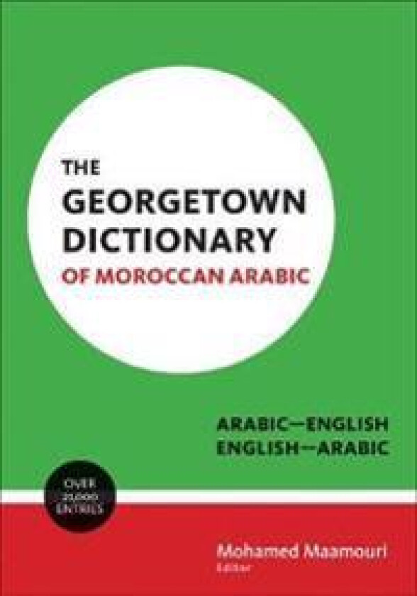 The Georgetown Dictionary of Moroccan Arabic
