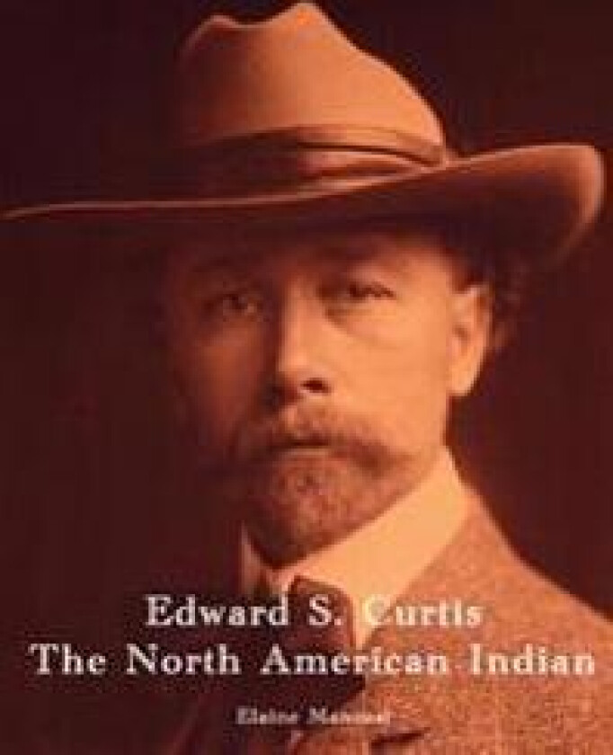 Edward S. Curtis - The North American Indian