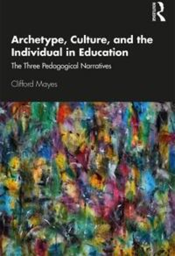 Archetype, Culture, and the Individual in Education