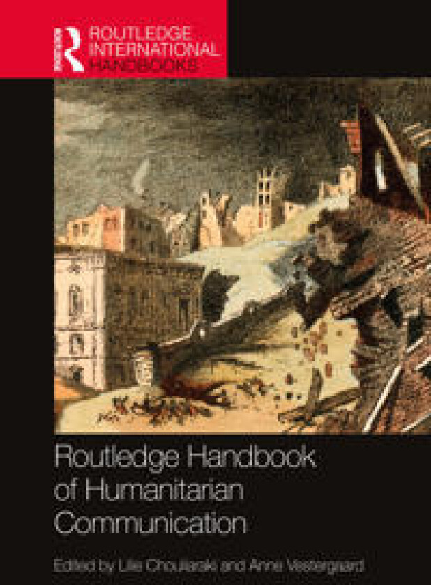 Routledge Handbook of Humanitarian Communication