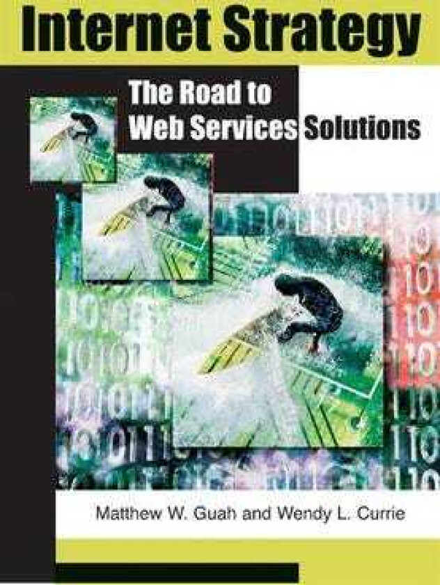 Internet Strategy The Road to Web Services Solutions