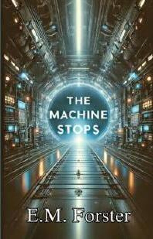 The Machine Stops(Illustrated)
