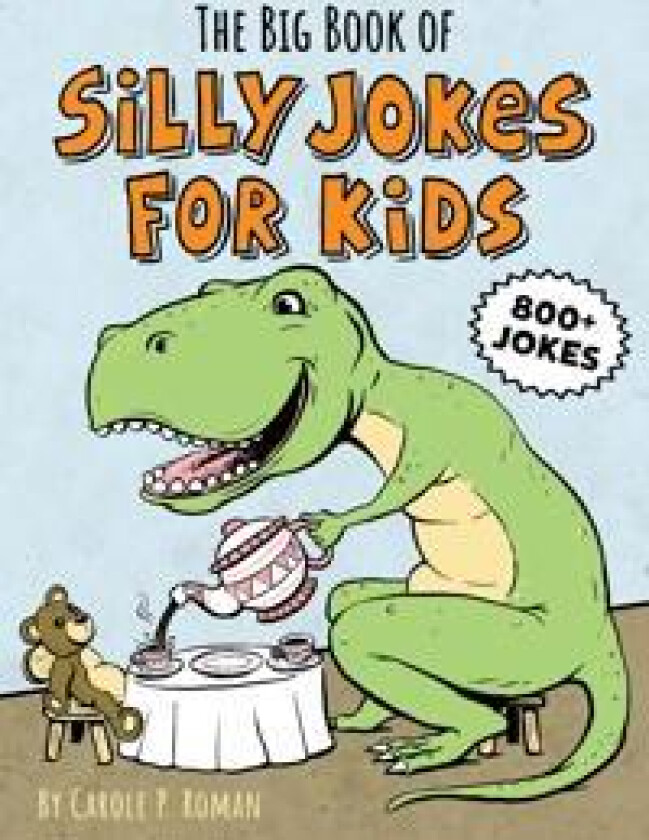 The Big Book of Silly Jokes for Kids