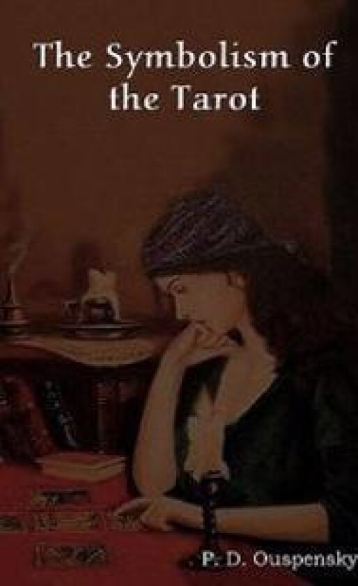 The Symbolism of the Tarot