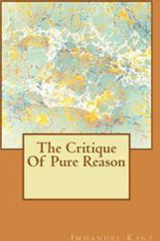 The Critique Of Pure Reason