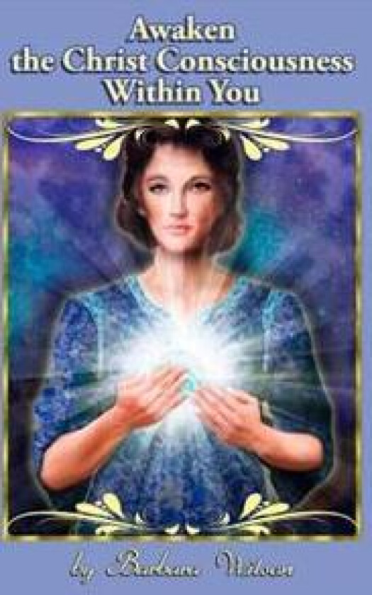 Awaken the Christ Consciousness within You