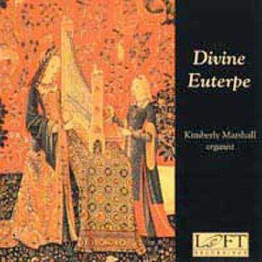 Kimberly Marshall, Suzanne Van Soldt Manuscript Anonymous, Elfrida Andree, Margaret Vardell Sandresky Divine Euterpe: Organ Music By Women Composers / V CD